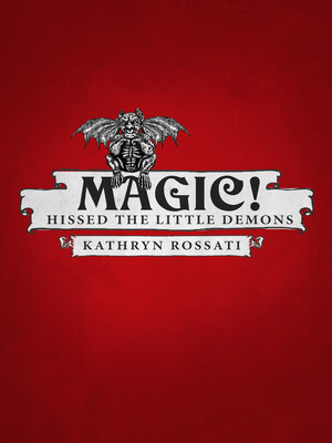 cover image of Magic! Hissed the Little Demons